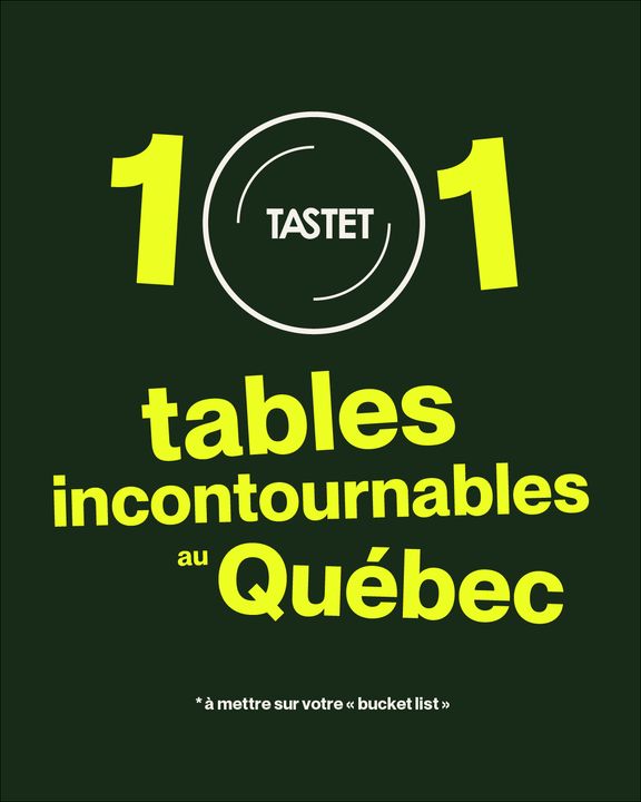 101 tables incontournables au Québec